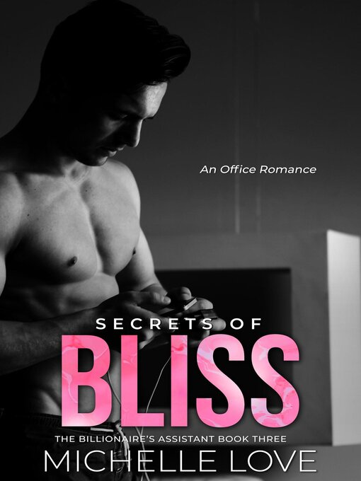 Title details for Secrets of Bliss by Michelle Love - Available